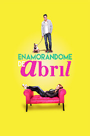 Enamorándome de Abril poster