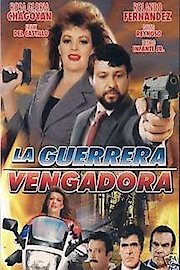 La Guerrera Vengadora poster