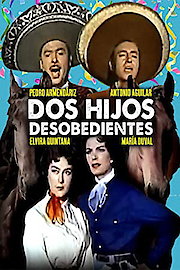 Dos Hijos Desobedientes poster