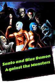 Santo y Blue Demon Contra Los Monstruos