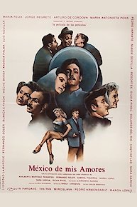 Mexico de mis Amores (aka Reir Llorando) (DOCUMENTAL)