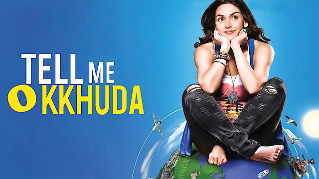 Watch Tell Me O Kkhuda Online