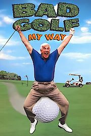 Bad Golf My Way poster