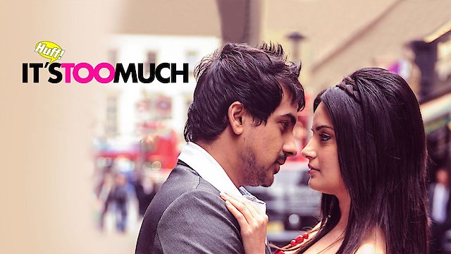 Watch Huff! It's too Much Online