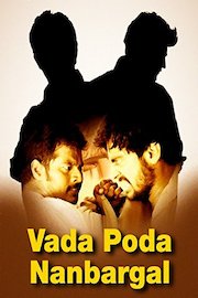Vada Poda Nanbargal