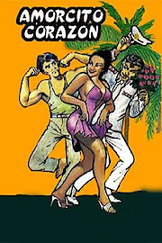 Amorcito Corazón poster