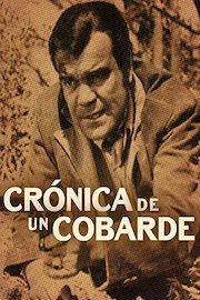 Crónica De Un Cobarde poster