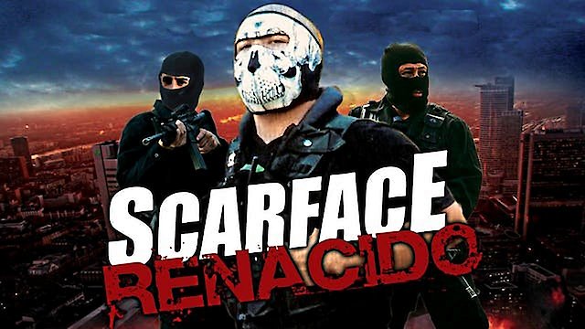 Watch Scarface Renacido Online