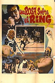 Una Rosa Sobre El Ring poster