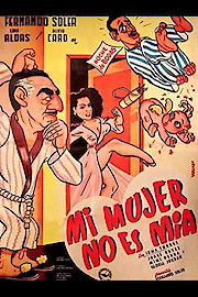 Mi Mujer No Es Mía poster