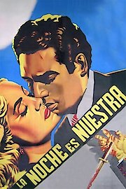 La Noche Es Nuestra poster