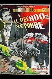 El Pecado De Ser Pobre poster