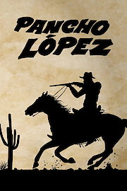 Pancho Lopez poster