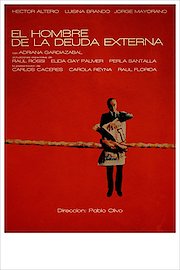 El Hombre De La Deuda Externa poster