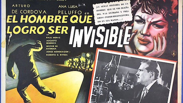 Watch El Hombre Que Logró Ser Invisible Online