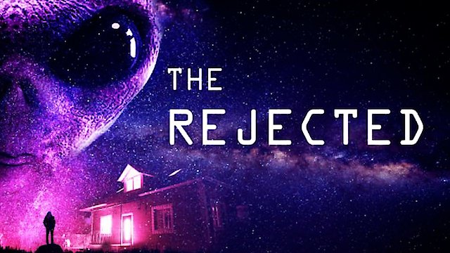 Watch The Rejected Online