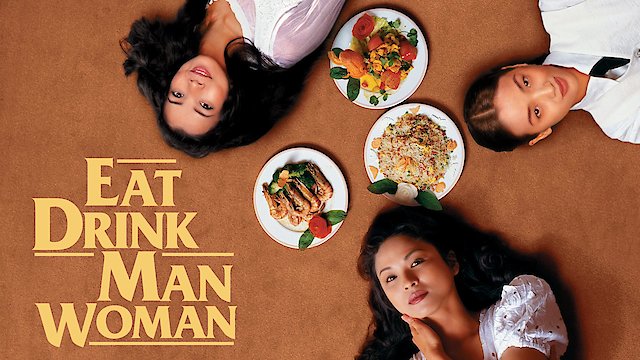 Watch Eat Drink Man Woman Online