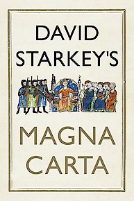 David Starkey's Magna Carta