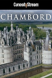 Chambord: The Castle, The King & The Architect