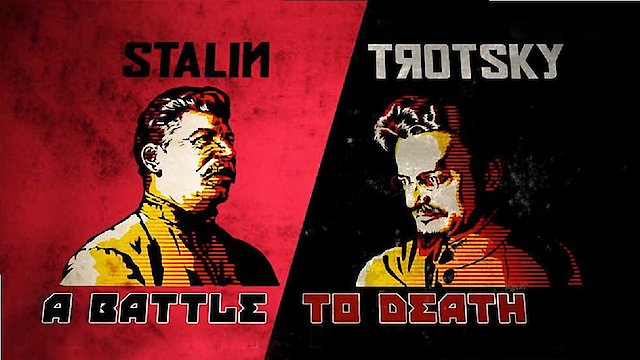 Watch Stalin - Trotsky: A Battle To Death Online