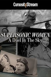 Supersonic Women: A Duel In The Sky