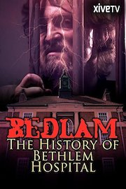 Bedlam: The History of the Bethlam Hospital poster