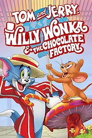 Tom & Jerry: Willy Wonka & the Chocolate Factory poster