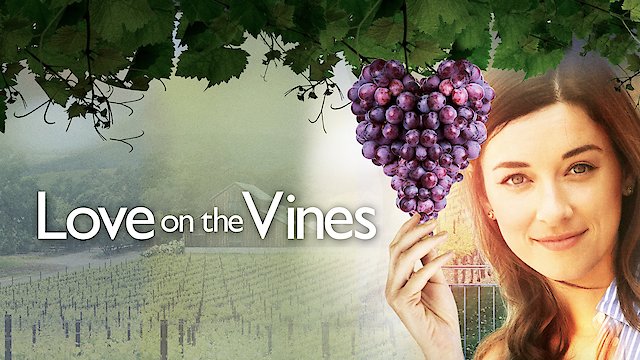 Watch Love on the Vines Online