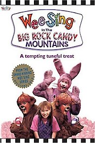 Wee Sing: In The Big Rock Candy Mountains