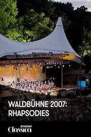 Waldbühne 2007: Rhapsodies poster