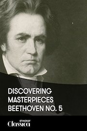 Discovering Masterpieces – Beethoven No. 5