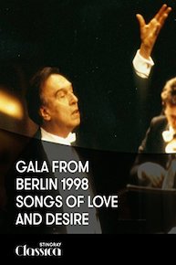 Gala from Berlin 1998 - Songs of Love and Desire