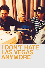 I Don't Hate Las Vegas Anymore poster