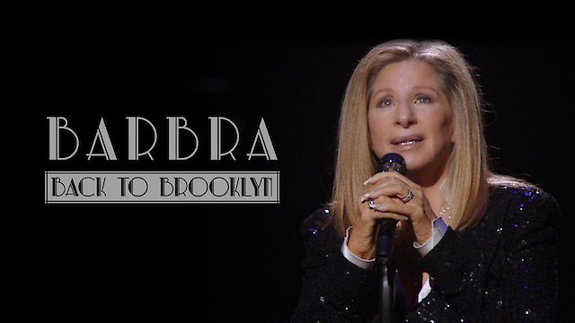 Watch Barbra Streisand: Back to Brooklyn Online