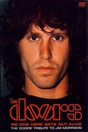 The Doors - No One Here Gets Out Alive: A Tribute to Jim Morrison poster