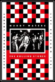 Muddy Waters & The Rolling Stones - Live At the Checkerboard Lounge, Chicago 1981 poster