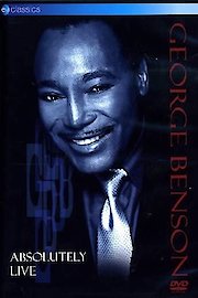George Benson - Absolutely Live poster