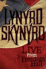 Lynyrd Skynyrd - Live from Freedom Hall poster