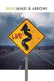 Rush - Snakes And Arrows Live In Rotterdam poster