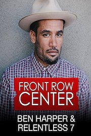 Ben Harper And Relentless7 - Front Row Center poster