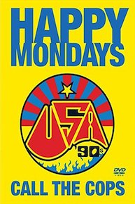 Happy Mondays - Call The Cops