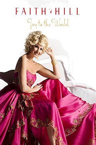 Faith Hill - Joy to the World: Live at Soundstage
