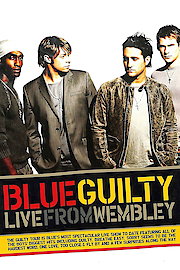 Blue - Guilty: Live from Wembley poster