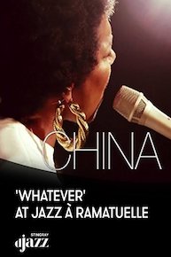 China Moses: 'Whatever' at Jazz à Ramatuelle