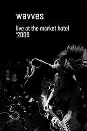 Wavves - Live at the Market Hotel poster