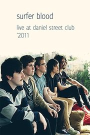 Surfer Blood - Live at Daniel Street Club
