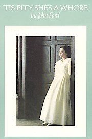 Tis Pity She's A Whore