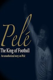 Pele: The King of Football poster