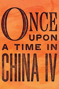 Once Upon a Time in China IV