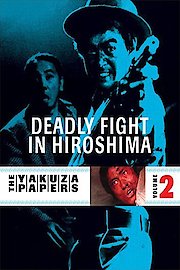 The Yakuza Papers 2: Deadly Fight in Hiroshima